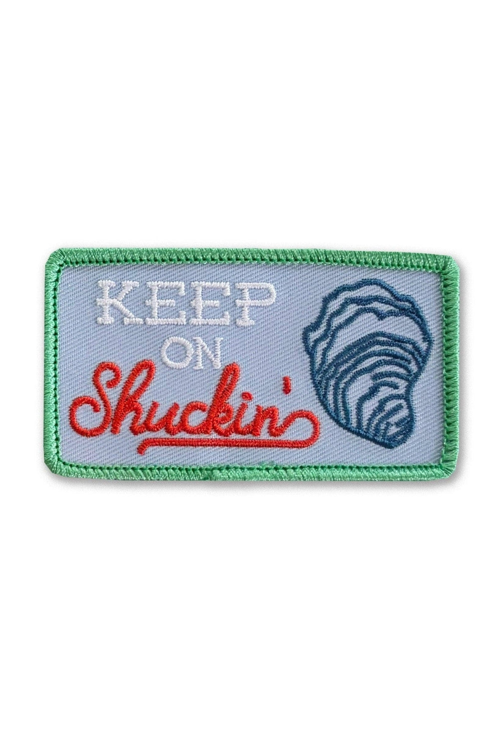 Keep On Shuckin' Iron-On Patch