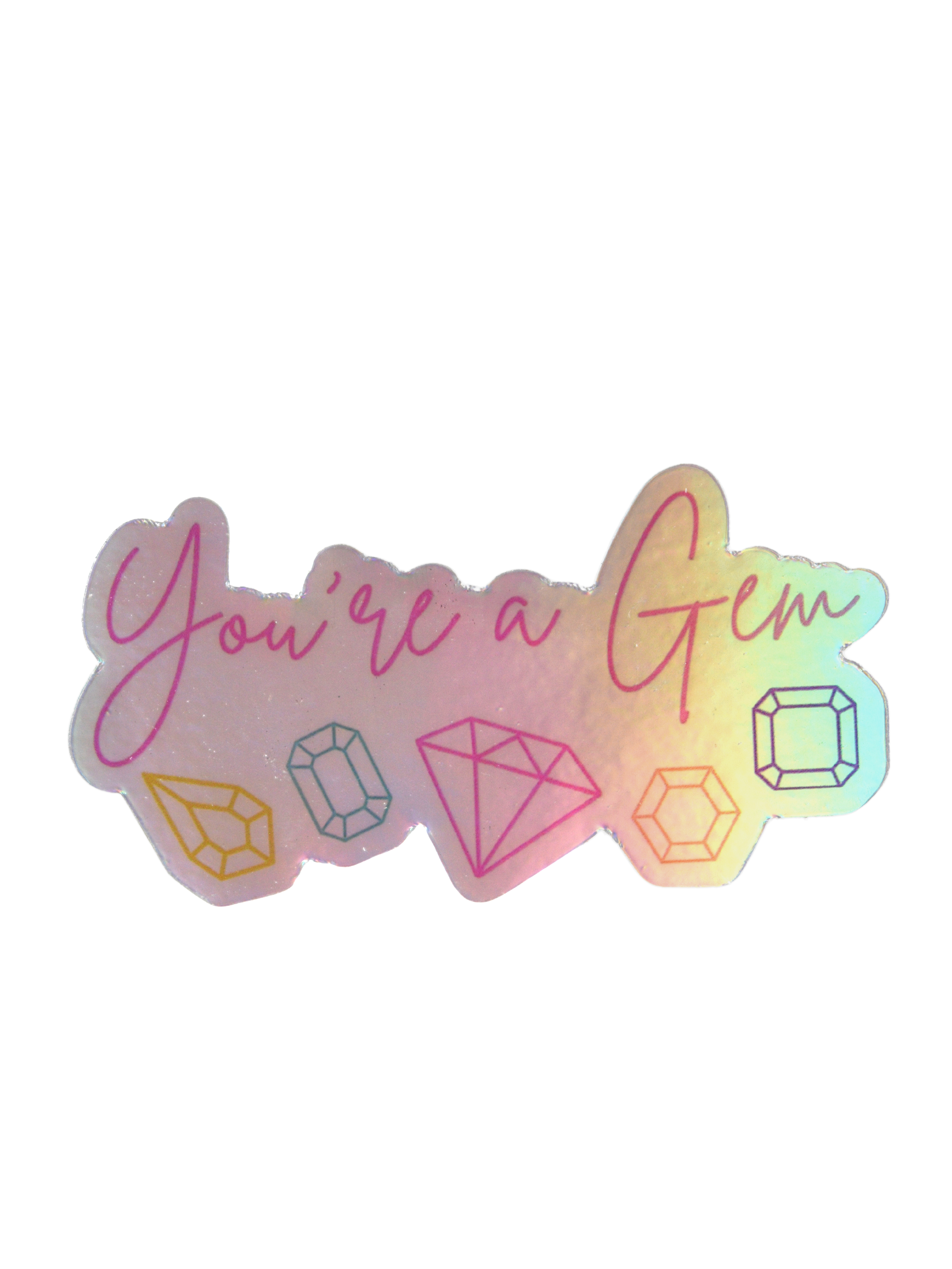 You're a Gem Sticker